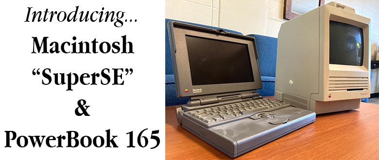 Introducing the Macintosh SE “SuperSE” & PowerBook 165