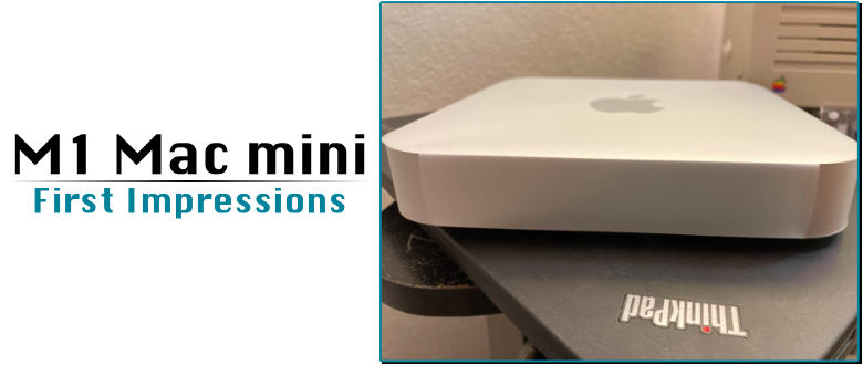 2020 Mac mini M1: First impressions